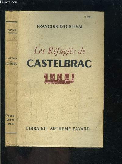 LES REFUGIES DE CASTELBRAC