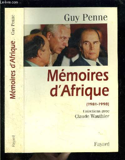 MEMOIRES D AFRIQUE- 1981-1998- ENTRETIENS AVEC CLAUDE WAUTHIER
