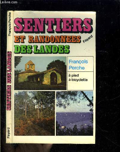 SENTIERS ET RANDONNEES DES LANDES- A PIED A BICYCLETTE