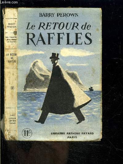 LE RETOUR DE RAFFLES- TOME 1- Les nouvelles aventures de Raffles
