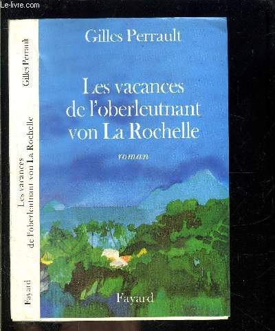 LES VACANCES DE L OBERLEUTNANT VON LA ROCHELLE