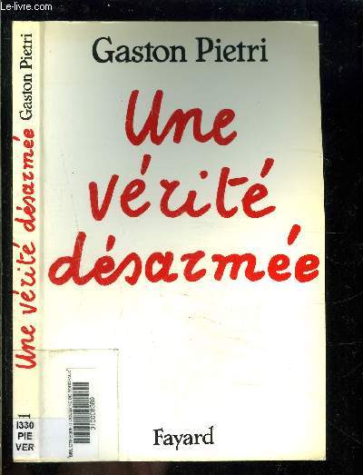 UNE VERITE DESARMEE