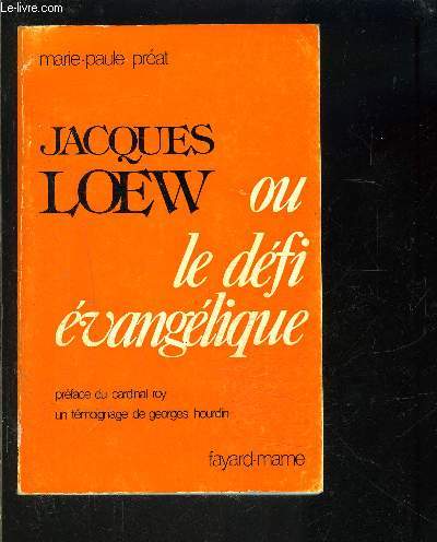 JACQUES LOEW OU LE DEFI EVANGELIQUE