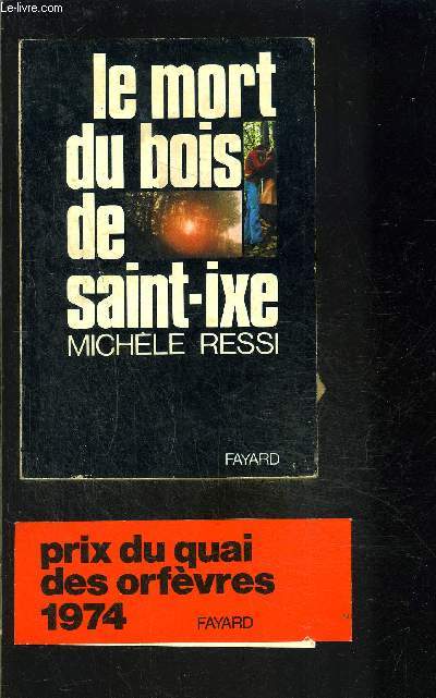 LE MORT DU BOIS DE SAINT IXE