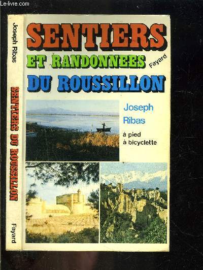 SENTIERS ET RANDONNEES DU ROUSSILLON- A PIED A BICYCLETTE