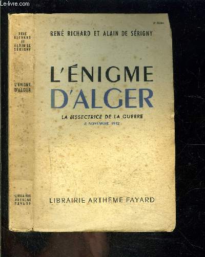 L ENIGME D ALGER- LA BISSECTRICE DE LA GUERRE- 8 NOVEMBRE 1942