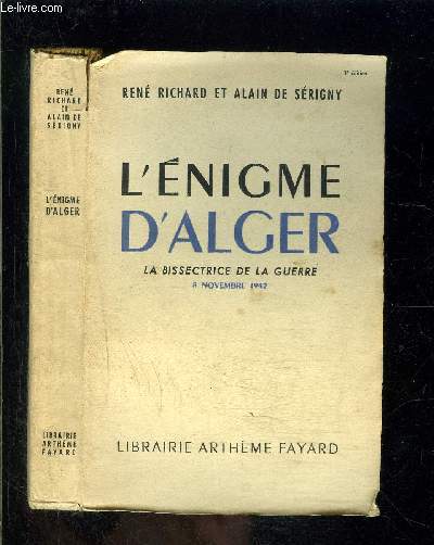 L ENIGME D ALGER- LA BISSECTRICE DE LA GUERRE- 8 NOVEMBRE 1942