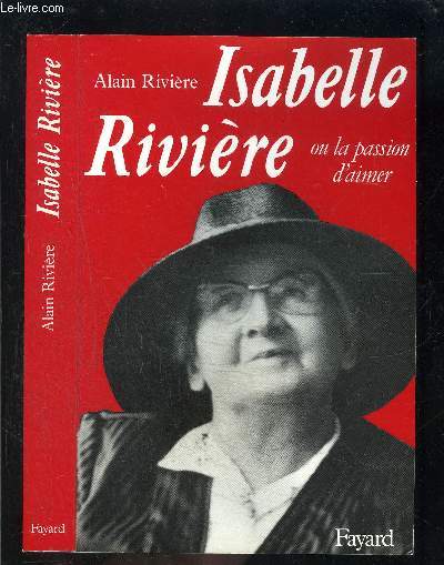 ISABELLE RIVIERE OU LA PASSION D AIMER