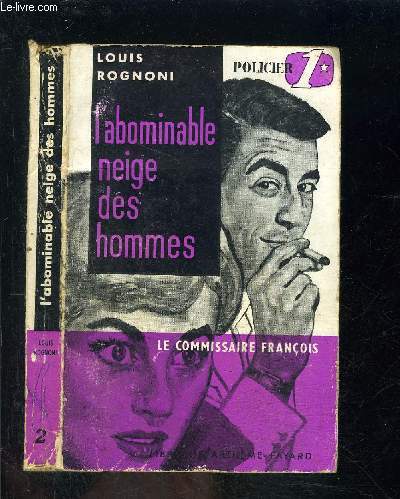 L ABOMINABLE NEIGE DES HOMMES- LE COMMISSAIRE FRANCOIS