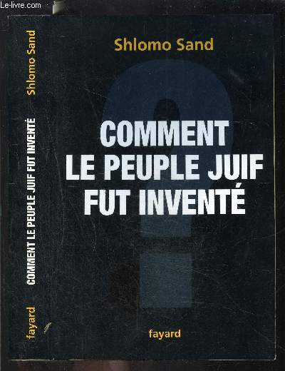 COMMENT LE PEUPLE JUIF FUT INVENTE