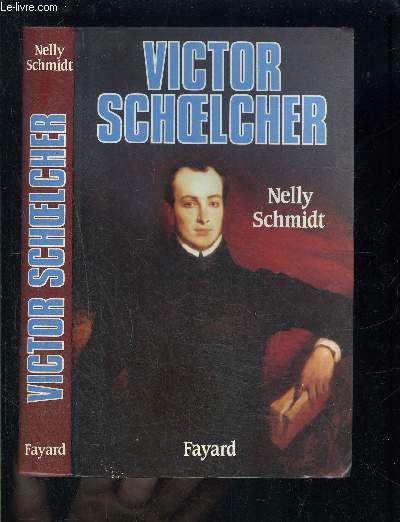 VICTOR SCHAELCHER ET L ABOLITION DE L ESCLAVAGE