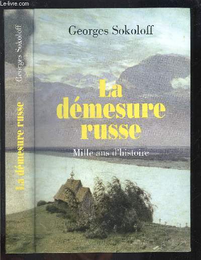 LA DEMESUR RUSSE- MILLE ANS D HISTOIRE