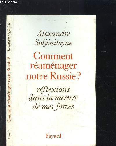 COMMENT REAMENAGER NOTRE RUSSIE? REFLEXIONS DANS LA MESURE DE MES FORCES