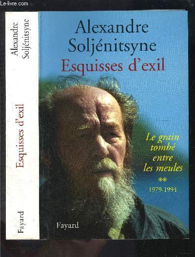 ESQUISSES D EXIL- LE GRAIN TOMBE ENTRE LES MEULES- TOME 2- 1979-1994