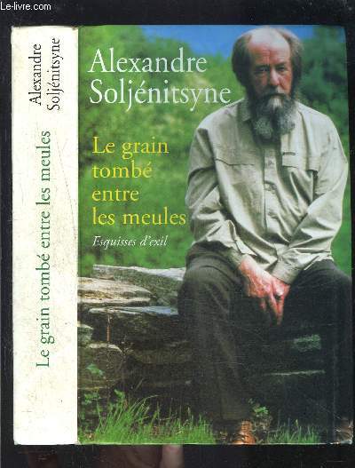 LE GRAIN ROMBE ENTRE LES MEULES- ESQUISSES D EXIL- PREMIERE PARTIE- 1974-1978