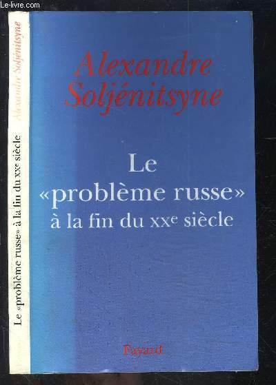LE PROBLEME RUSSE A LA FIN DU XXe SIECLE