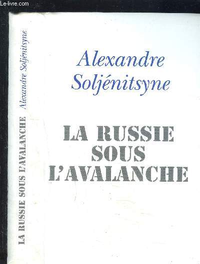 LA RUSSIE SOUS L AVALANCHE