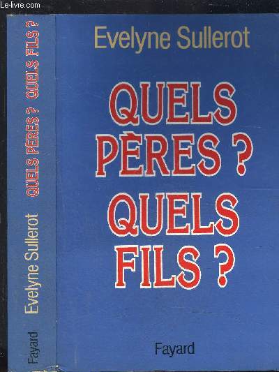 QUELS PERES? QUELS FILS?