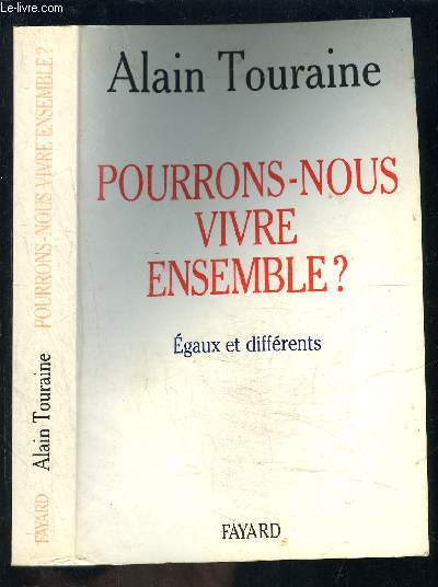 POURRONS NOUS VIVRE ENSEMBLE? EGAUX ET DIFFERENTS