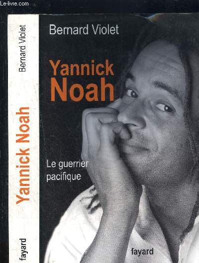 YANNICK NOAH- LE GUERRIER PACIFIQUE