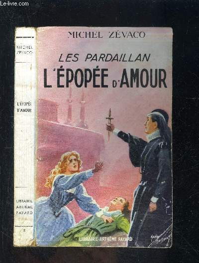 LES PARDAILLAN- L EPOPEE D AMOUR