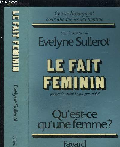 LE FAIT FEMININ- QU EST CE QU UNE FEMME?