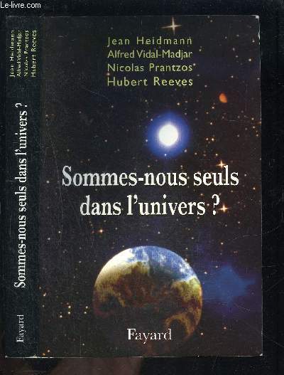 SOMMES NOUS SEULS DANS L UNIVERS?