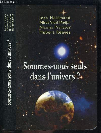 SOMMES NOUS SEULS DANS L UNIVERS?