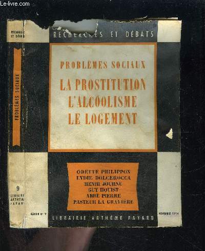 PROBLEMES SOCIAUX- LA PROSTITUTION L ALCOOLISME LE LOGEMENT- CAHIER N9 - RECHERCHES ET DEBATS- NOVEMBRE 1954