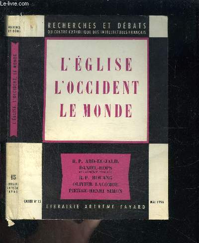 L EGLISE L OCCIDENT LE MONDE- CAHIER N15 - RECHERCHES ET DEBATS- MAI 1956