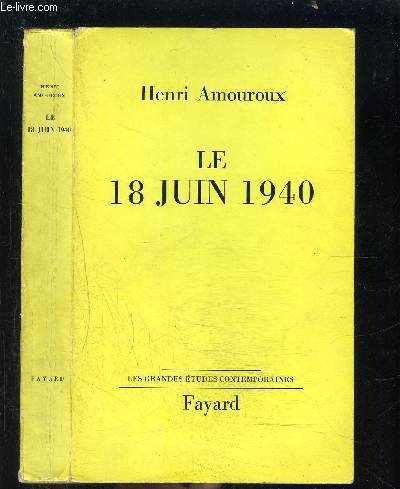 LE 18 JUIN 1940- ENVOI DE L AUTEUR