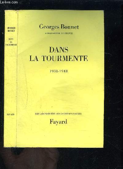 DANS LA TOURMENTE- 1938-1948- ENVOI DE L AUTEUR