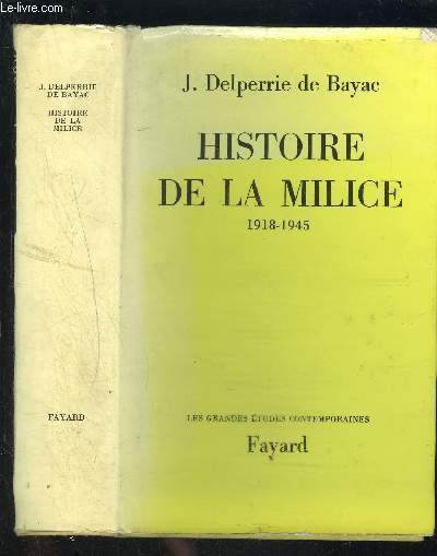 HISTOIRE DE LA MILICE 1918-1945