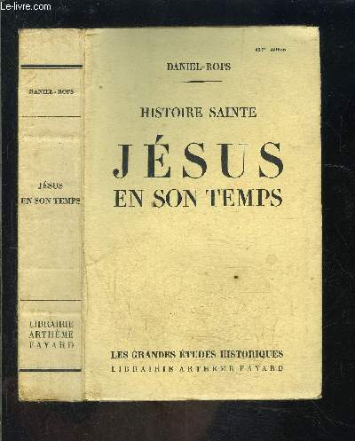 HISTOIRE SAINTE- JESUS EN SON TEMPS