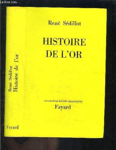 HISTOIRE DE L OR