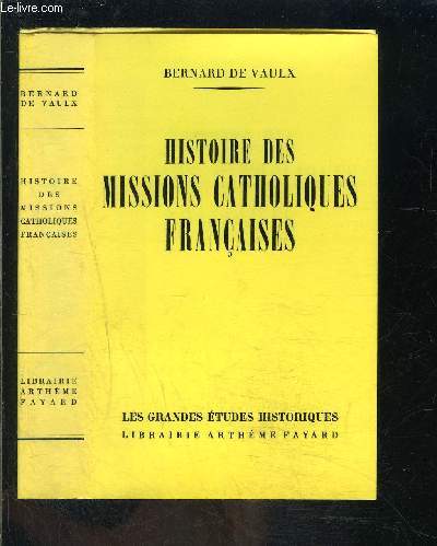 HISTOIRE DES MISSIONS CATHOLIQUES FRANCAISES