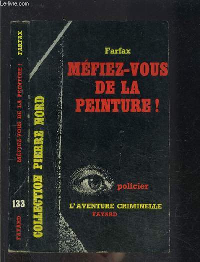 MEFIEZ VOUS DE LA PEINTURE!