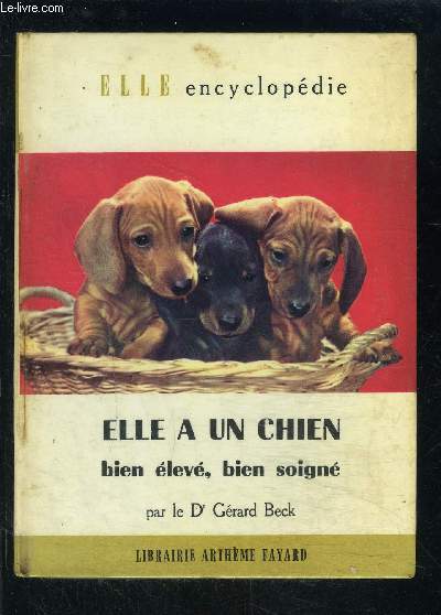 ELLE A UN CHIEN BIEN ELEVE, BIEN SOIGNE- ELLE ENCYCLOPEDIE N16