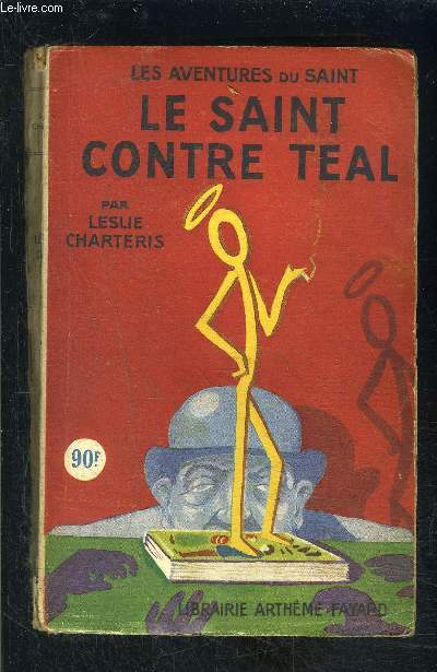 LE SAINT CONTRE TEAL- N 11 - LES AVENTURES DU SAINT