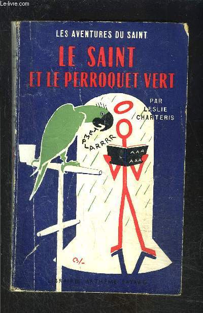 LE SAINT ET LE PERROQUET VERT- N 40 - LES AVENTURES DU SAINT