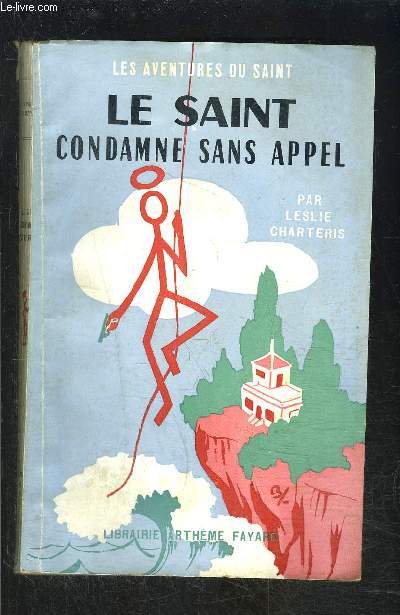 LE SAINT CONDAMNE SANS APPEL- N 41 - LES AVENTURES DU SAINT