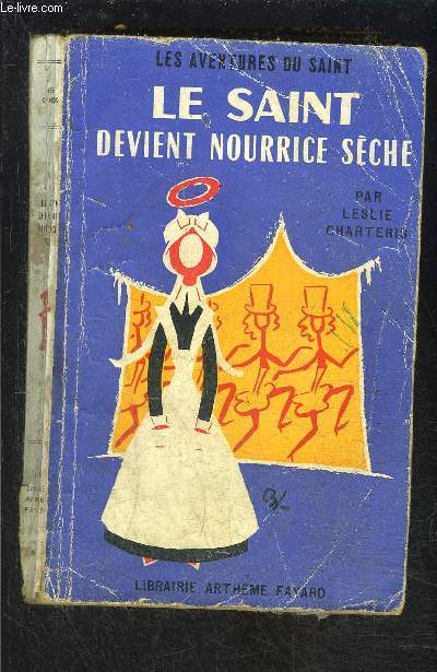 LE SAINT DEVIENT NOURRICE SECHE- N 44 - LES AVENTURES DU SAINT