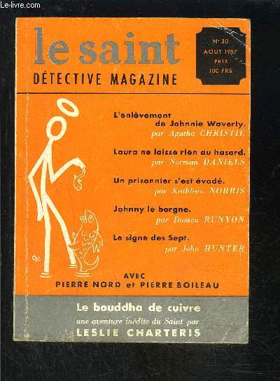 LE SAINT DETECTIVE MAGAZINE N30- AOUT 1957- L'enlvement de Johnnie Waverly, Christie- Laura ne laisse rien au hasard, Daniels- Un prisonnier s'est vad, Norris- ...