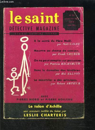 LE SAINT DETECTIVE MAGAZINE N35- JANVIER 1958- A la sant du Pre Nol, Calef- Meurtre au champs de courses, Gruber- On ne peut peut compter sur personne, Highsmith-....