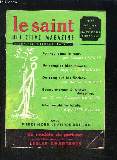 LE SAINT DETECTIVE MAGAZINE N39- MAI 1958- Le trou dans le mur, Crispin- Un complot bien mont, Eberhart- Du sang sur les flches, Howard-...