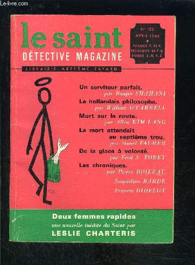 LE SAINT DETECTIVE MAGAZINE N122- AVRIL 1965- Un serviteur parfait, Shahani- Le hollandais philosophe, O Farrell- Mort sur la route, Kim Lang-...