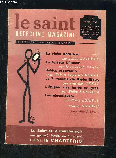 LE SAINT DETECTIVE MAGAZINE N137- JUILLET 1966- La riche hritire, Ketchum- La terreur blanche, Vance- Sables mouvants, Richmond- ...
