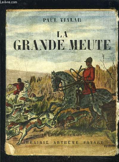LA GRANDE MEUTE- LE LIVRE DE DEMAIN Nouvelle srie
