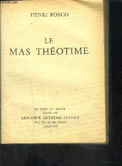 LE MAS THEOTIME- LE LIVRE DE DEMAIN Nouvelle srie