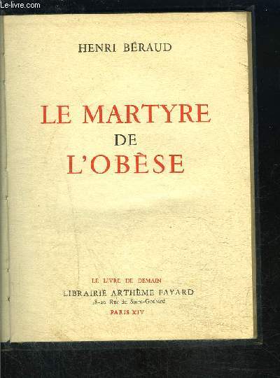 LE MARTYRE DE L OBESE- LE LIVRE DE DEMAIN